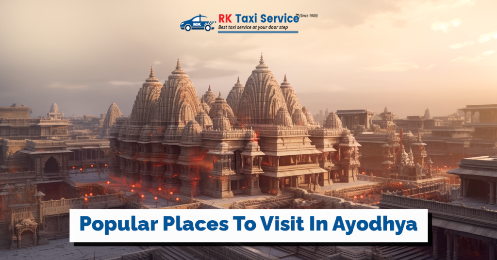 Popular Places To Visit In Ayodhya
